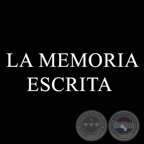 LA MEMORIA ESCRITA